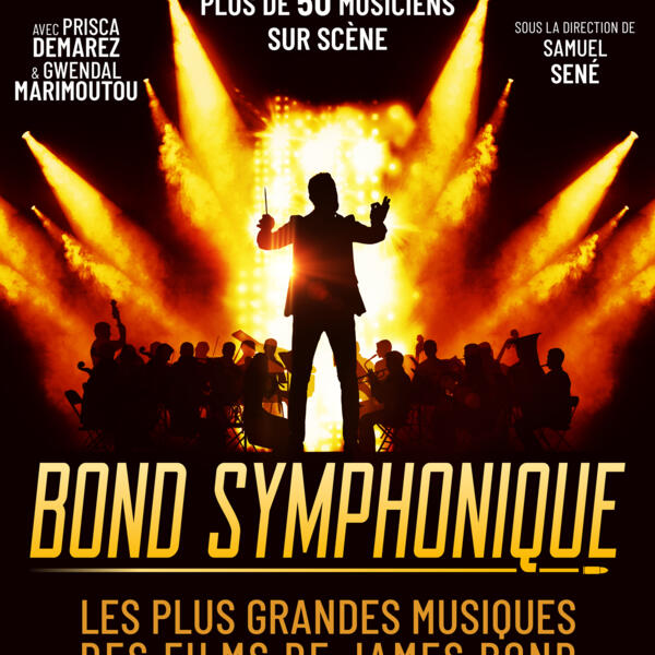 Bond Symphonique - Concert des films James Bond
